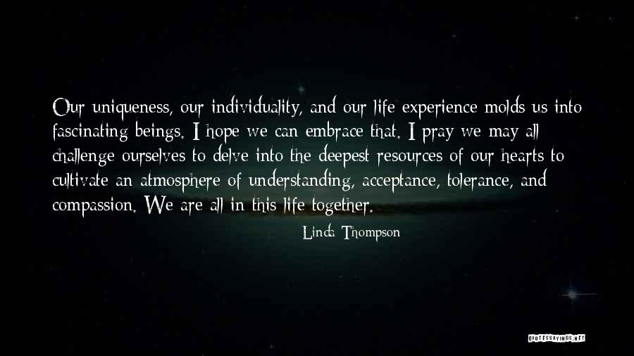 Understanding And Tolerance Quotes By Linda Thompson Understanding And Tolerance Quotes By Linda Thompson