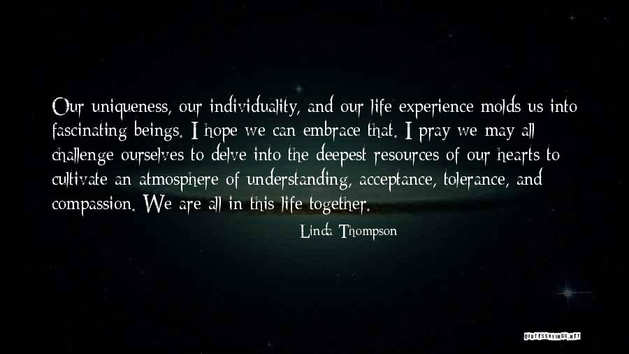 Understanding And Tolerance Quotes By Linda Thompson