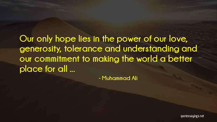 Understanding And Tolerance Quotes By Muhammad Ali Understanding And Tolerance Quotes By Muhammad Ali