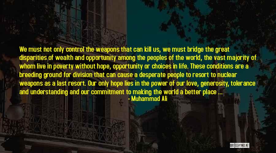 Understanding And Tolerance Quotes By Muhammad Ali Understanding And Tolerance Quotes By Muhammad Ali