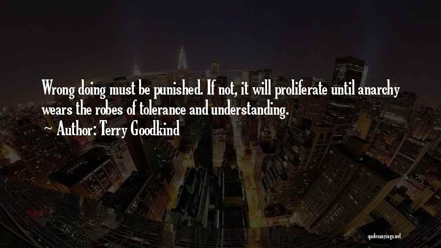 Understanding And Tolerance Quotes By Terry Goodkind