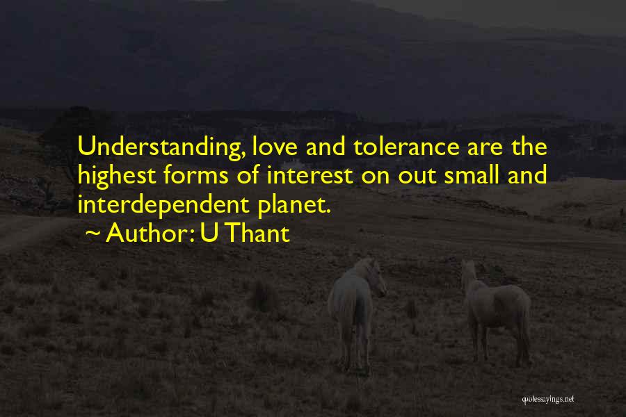 Understanding And Tolerance Quotes By U Thant