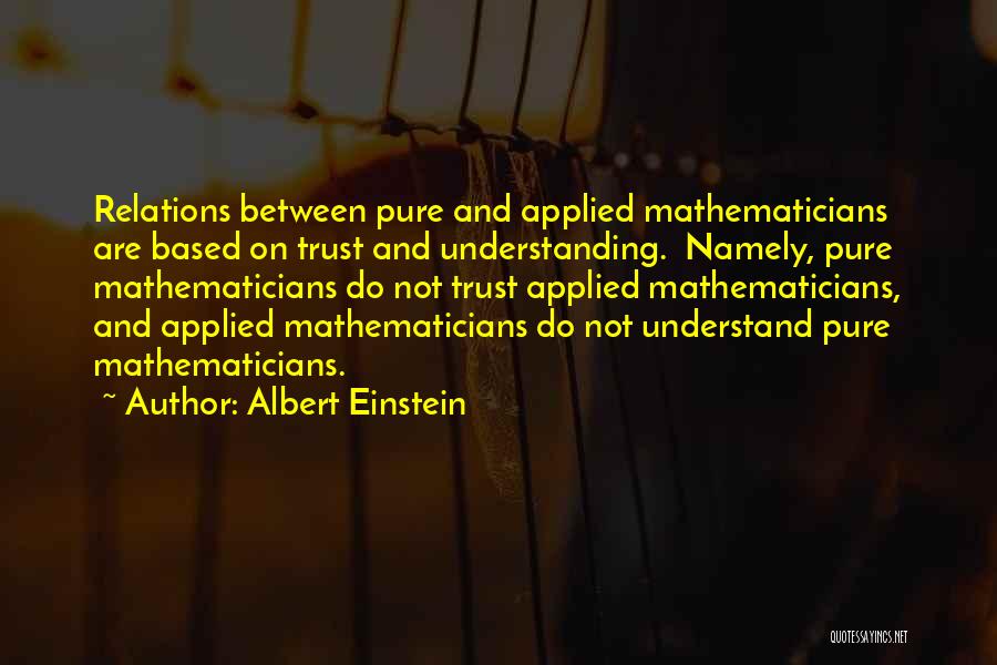 Understanding And Trust Quotes By Albert Einstein