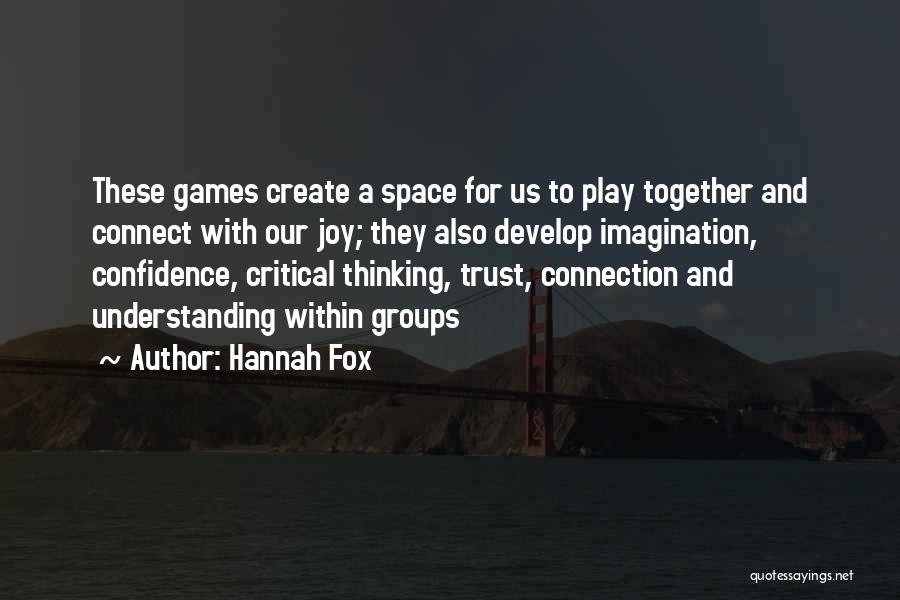 Understanding And Trust Quotes By Hannah Fox