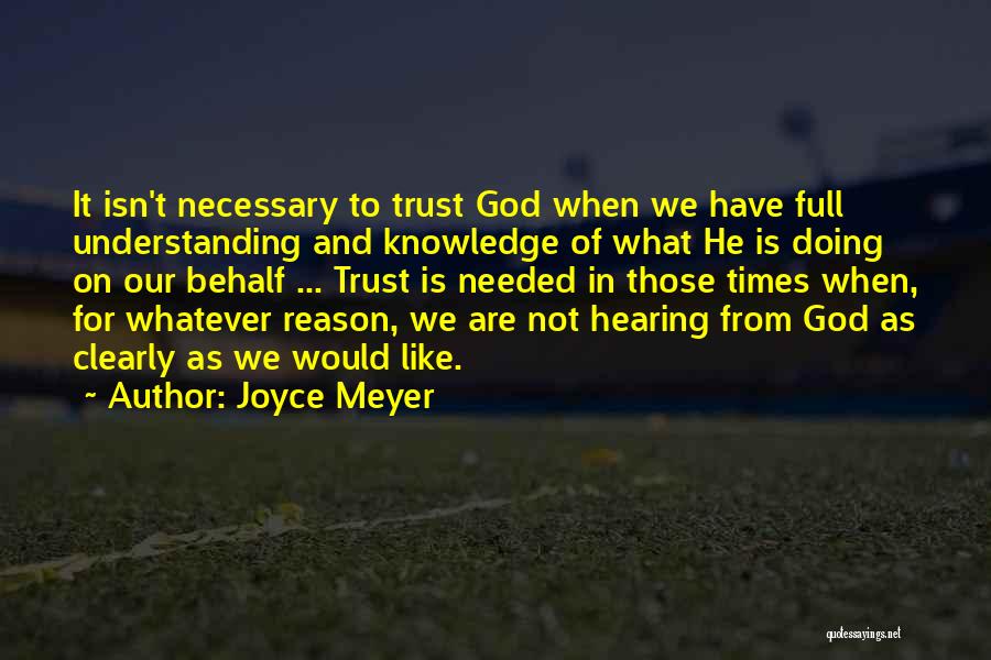 Understanding And Trust Quotes By Joyce Meyer