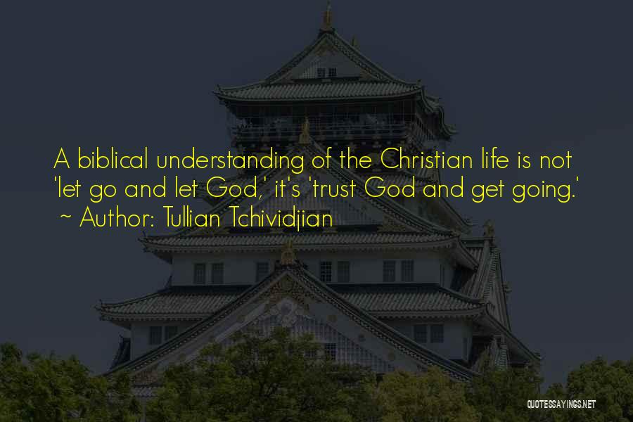 Understanding And Trust Quotes By Tullian Tchividjian