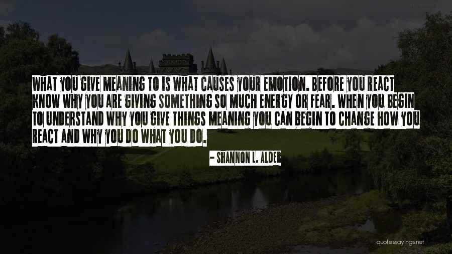 Understanding Anxiety Quotes By Shannon L. Alder