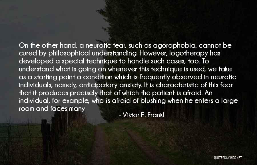 Understanding Anxiety Quotes By Viktor E. Frankl