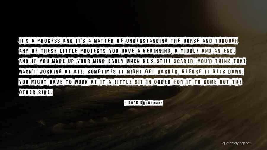 Understanding At Work Quotes By Buck Brannaman Understanding At Work Quotes By Buck Brannaman