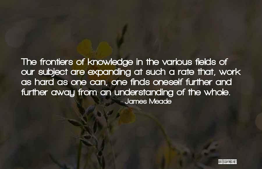 Understanding At Work Quotes By James Meade Understanding At Work Quotes By James Meade