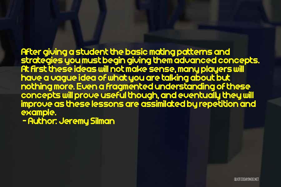 Understanding Concepts Quotes By Jeremy Silman