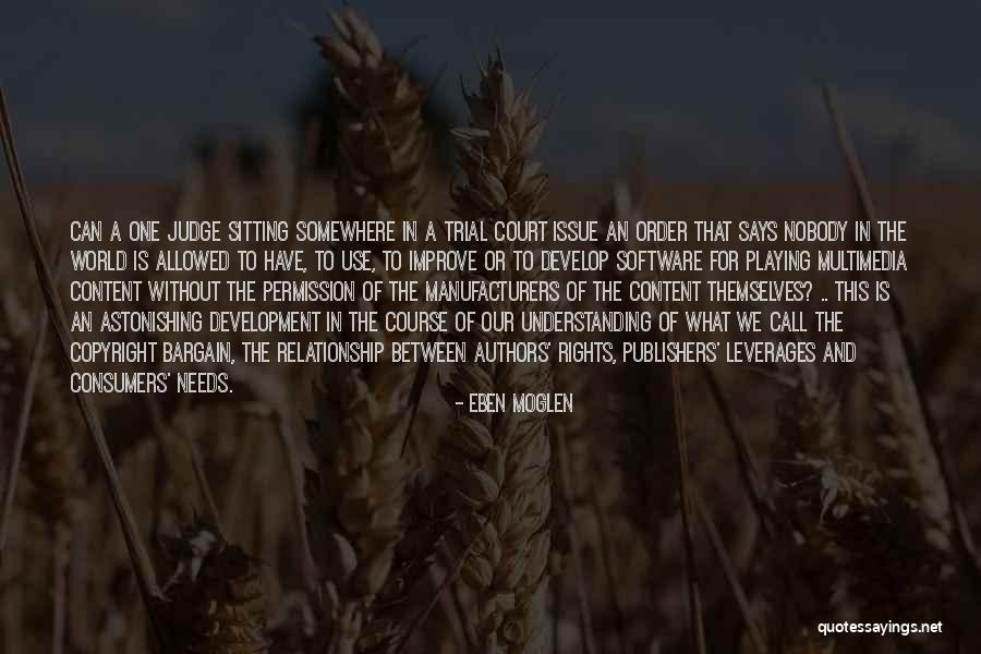 Understanding Consumers Quotes By Eben Moglen