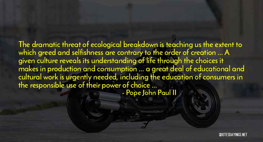 Understanding Consumers Quotes By Pope John Paul II