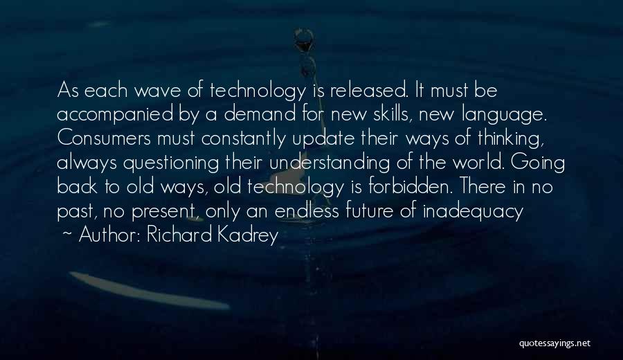 Understanding Consumers Quotes By Richard Kadrey