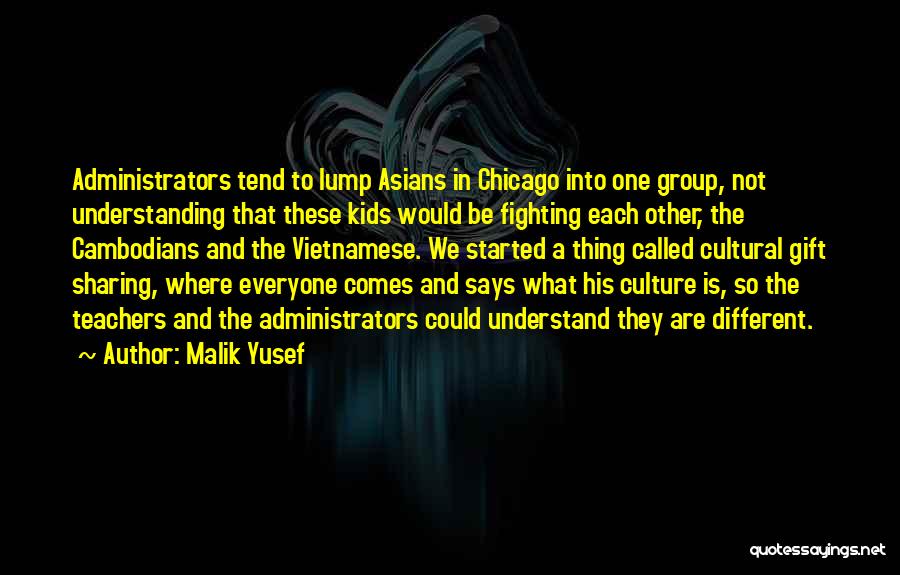 Understanding Culture Quotes By Malik Yusef