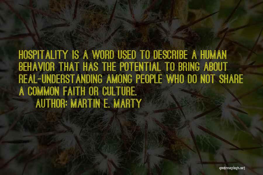 Understanding Culture Quotes By Martin E. Marty