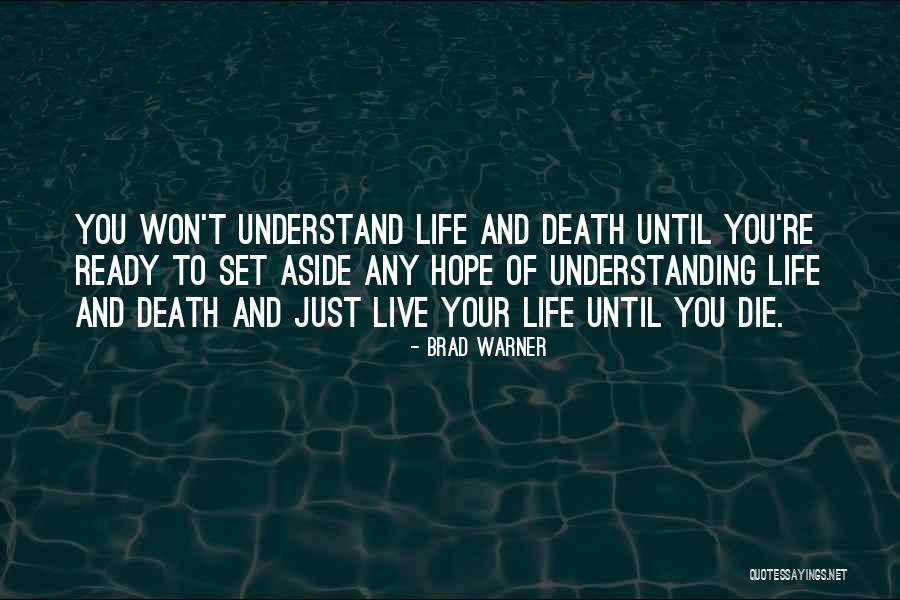 Understanding Death Quotes By Brad Warner