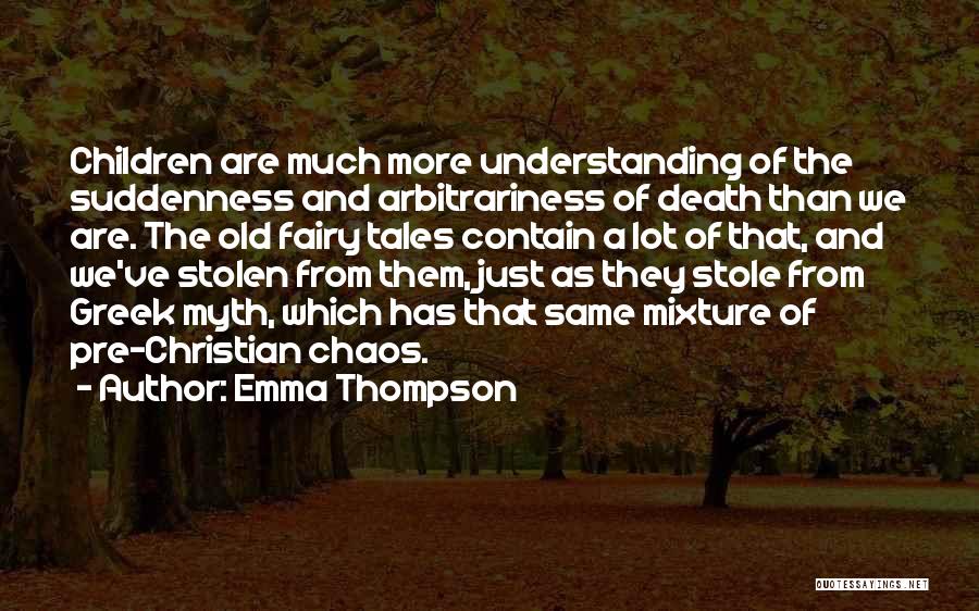 Understanding Death Quotes By Emma Thompson