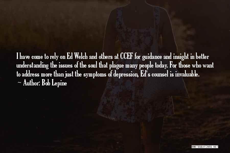 Understanding Depression Quotes By Bob Lepine