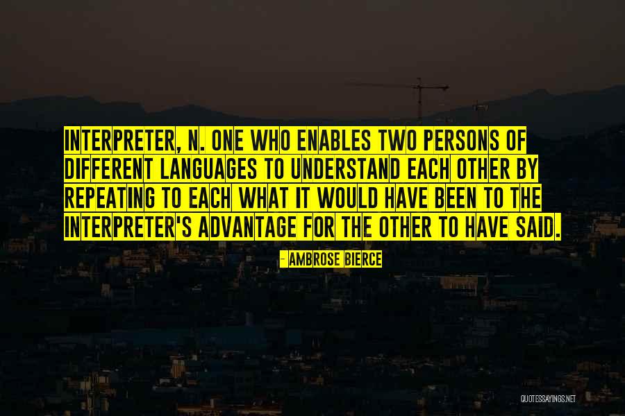 Understanding Each Other Quotes By Ambrose Bierce Understanding Each Other Quotes By Ambrose Bierce