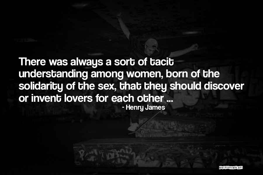 Understanding Each Other Quotes By Henry James Understanding Each Other Quotes By Henry James