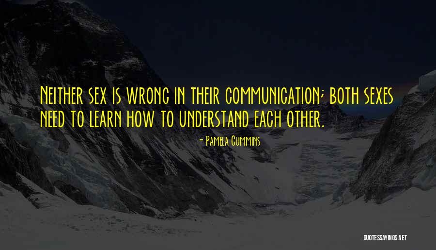 Understanding Each Other Quotes By Pamela Cummins Understanding Each Other Quotes By Pamela Cummins