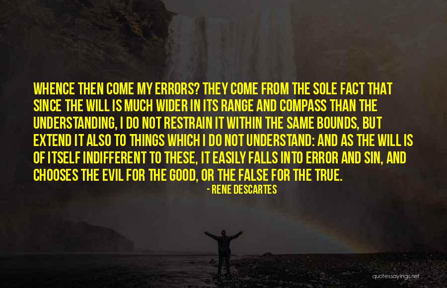 Understanding Evil Quotes By Rene Descartes Understanding Evil Quotes By Rene Descartes