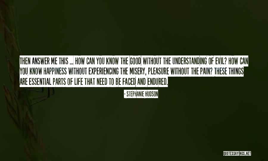Understanding Evil Quotes By Stephanie Hudson Understanding Evil Quotes By Stephanie Hudson