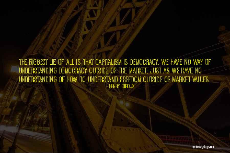 Understanding Freedom Quotes By Henry Giroux Understanding Freedom Quotes By Henry Giroux