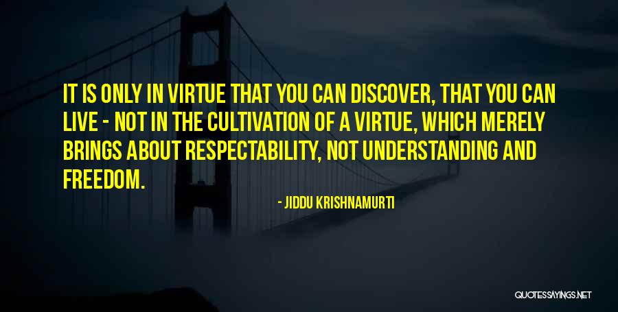Understanding Freedom Quotes By Jiddu Krishnamurti Understanding Freedom Quotes By Jiddu Krishnamurti