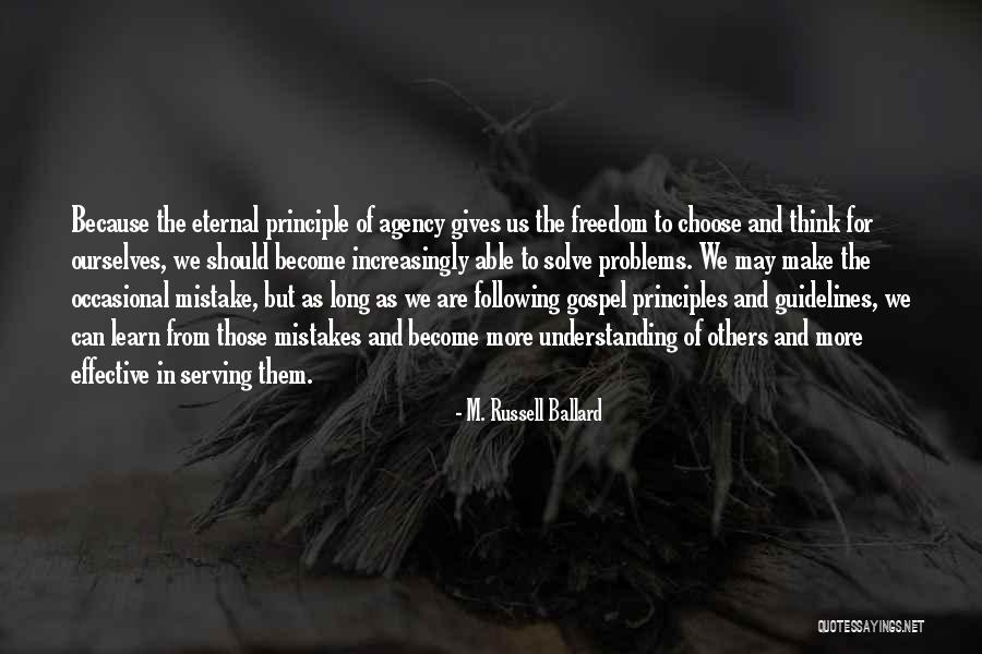 Understanding Freedom Quotes By M. Russell Ballard Understanding Freedom Quotes By M. Russell Ballard