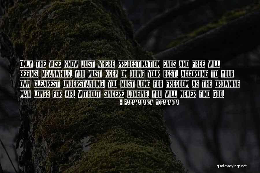 Understanding Freedom Quotes By Paramahansa Yogananda Understanding Freedom Quotes By Paramahansa Yogananda
