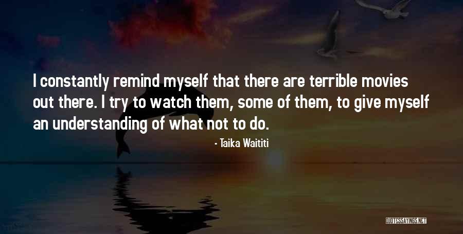 Understanding Giving Quotes By Taika Waititi Understanding Giving Quotes By Taika Waititi
