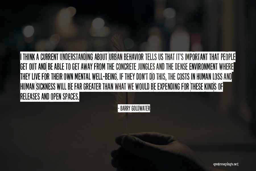Understanding Human Behavior Quotes By Barry Goldwater Understanding Human Behavior Quotes By Barry Goldwater