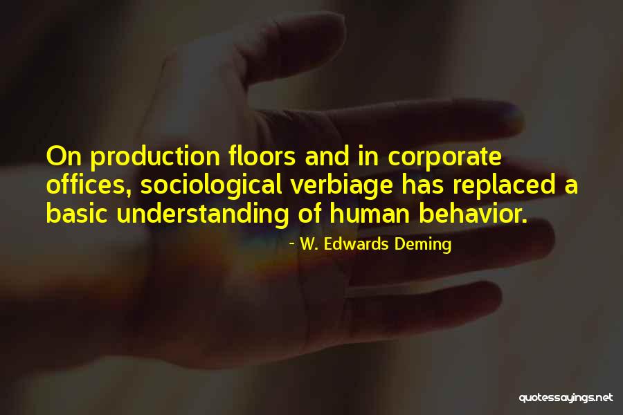 Understanding Human Behavior Quotes By W. Edwards Deming Understanding Human Behavior Quotes By W. Edwards Deming