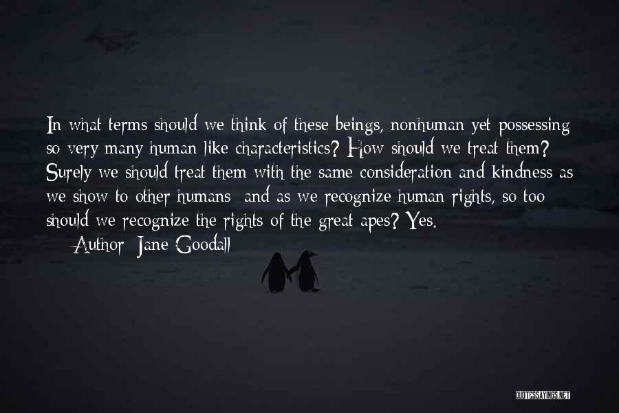 Understanding Human Nature Quotes By Jane Goodall