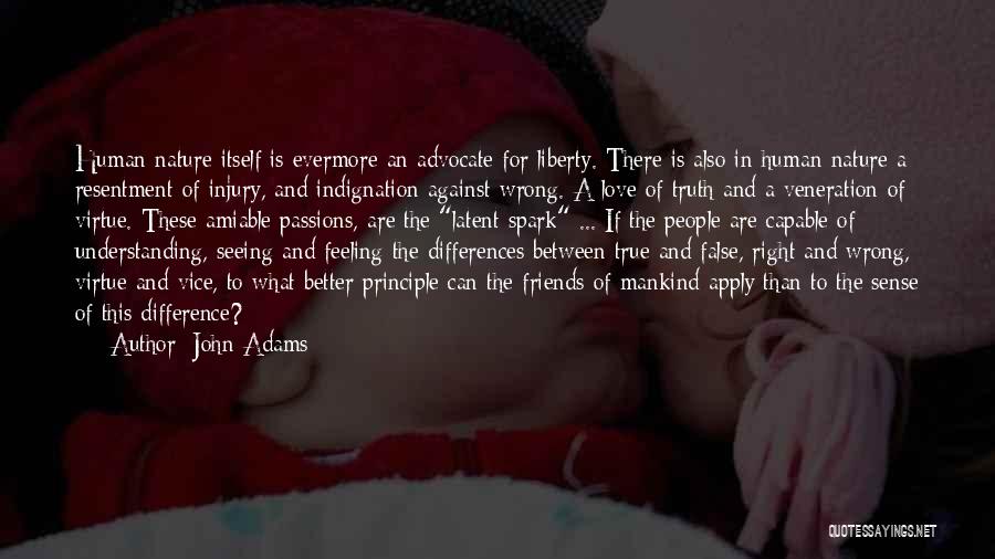 Understanding Human Nature Quotes By John Adams