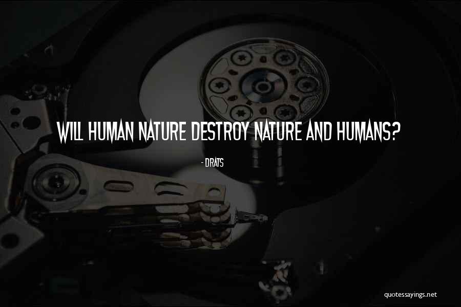 Understanding Humans Quotes By Drats Understanding Humans Quotes By Drats