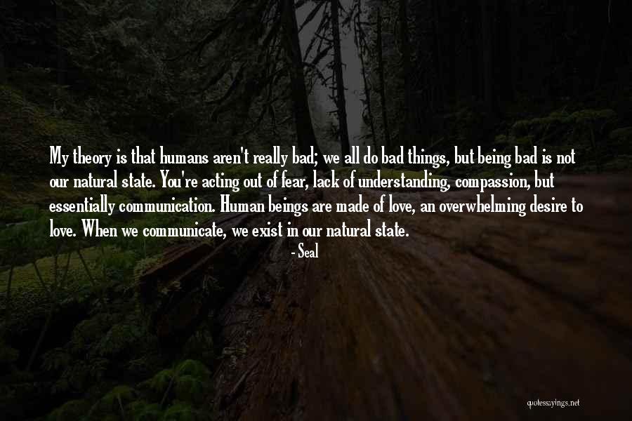 Understanding Humans Quotes By Seal Understanding Humans Quotes By Seal