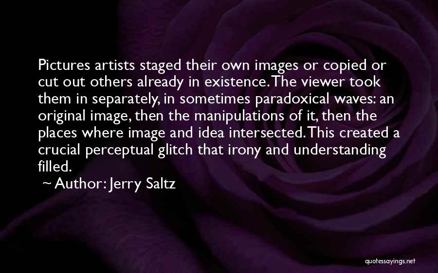 Understanding Images And Quotes By Jerry Saltz