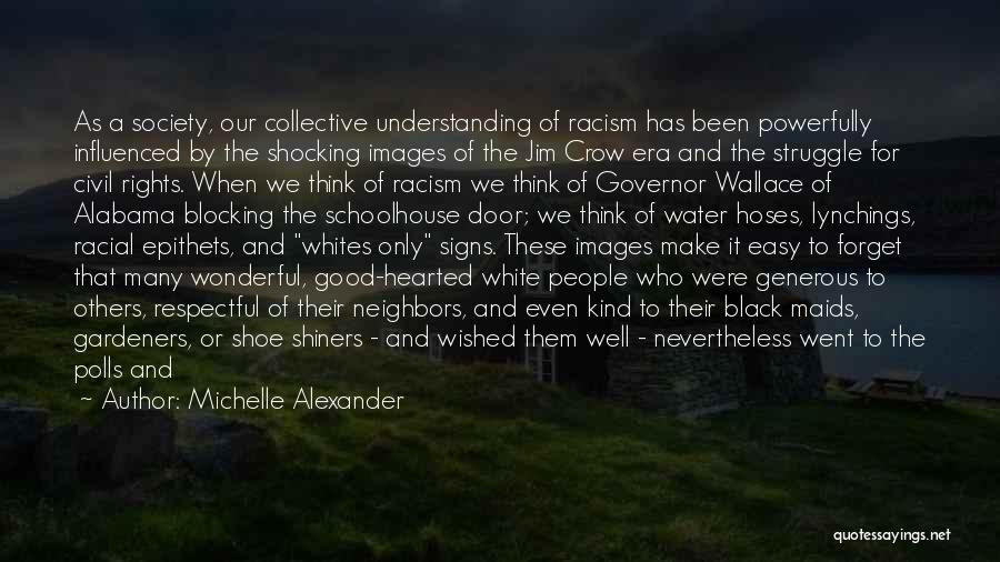 Understanding Images And Quotes By Michelle Alexander
