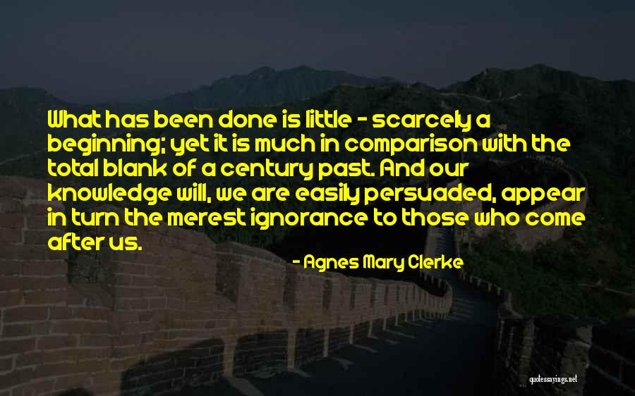 Understanding Knowledge Quotes By Agnes Mary Clerke