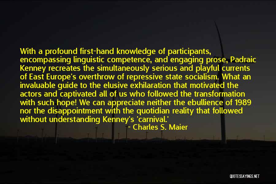 Understanding Knowledge Quotes By Charles S. Maier