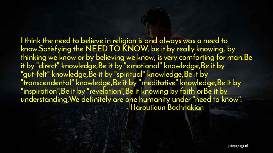 Understanding Knowledge Quotes By Haroutioun Bochnakian