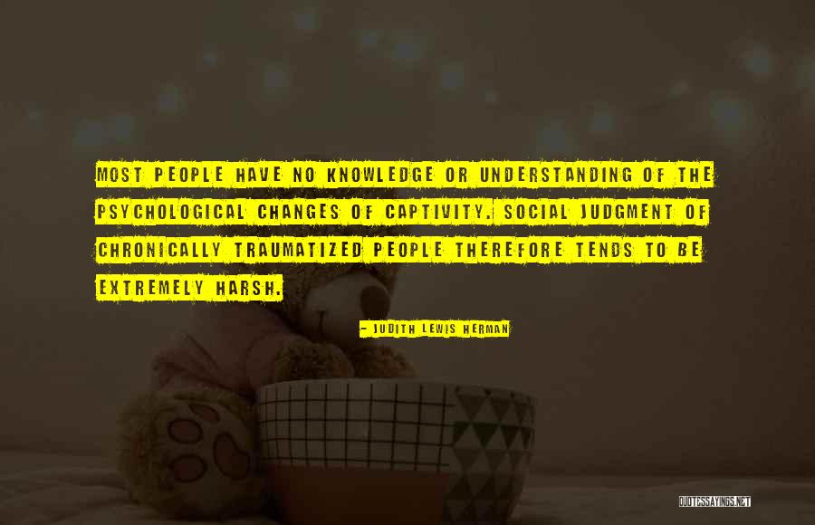 Understanding Knowledge Quotes By Judith Lewis Herman