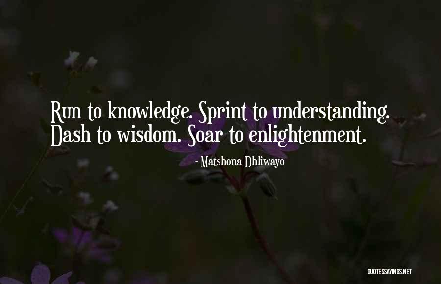 Understanding Knowledge Quotes By Matshona Dhliwayo