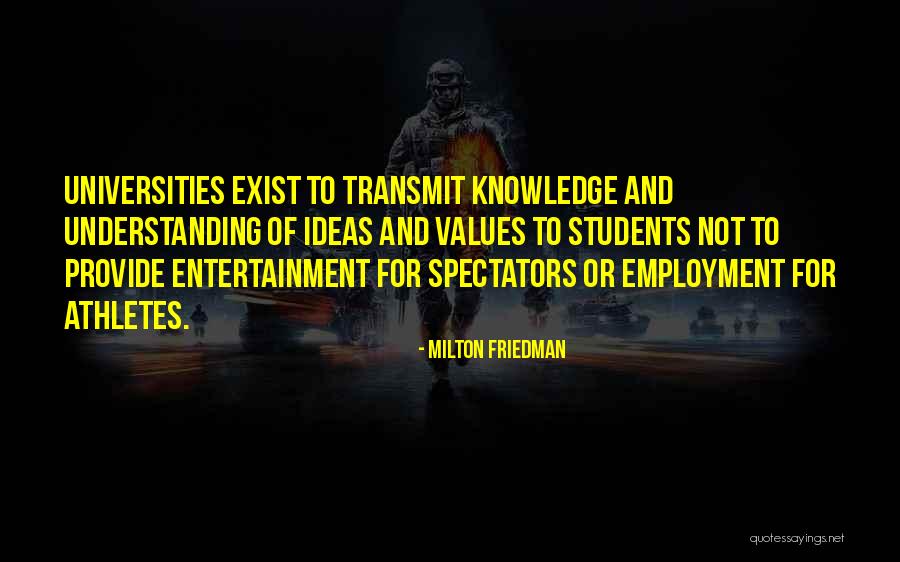 Understanding Knowledge Quotes By Milton Friedman