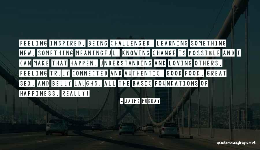 Understanding Learning Quotes By Jaime Murray Understanding Learning Quotes By Jaime Murray