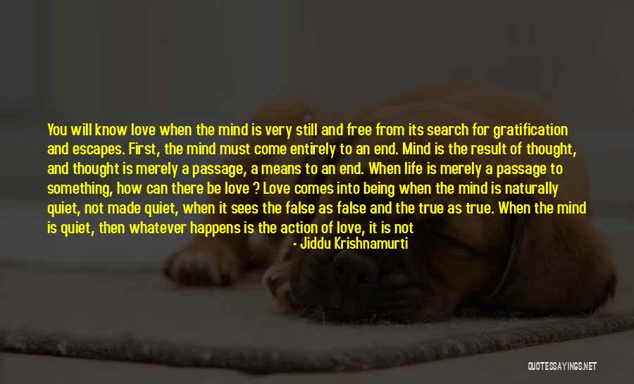 Understanding Life And Love Quotes By Jiddu Krishnamurti
