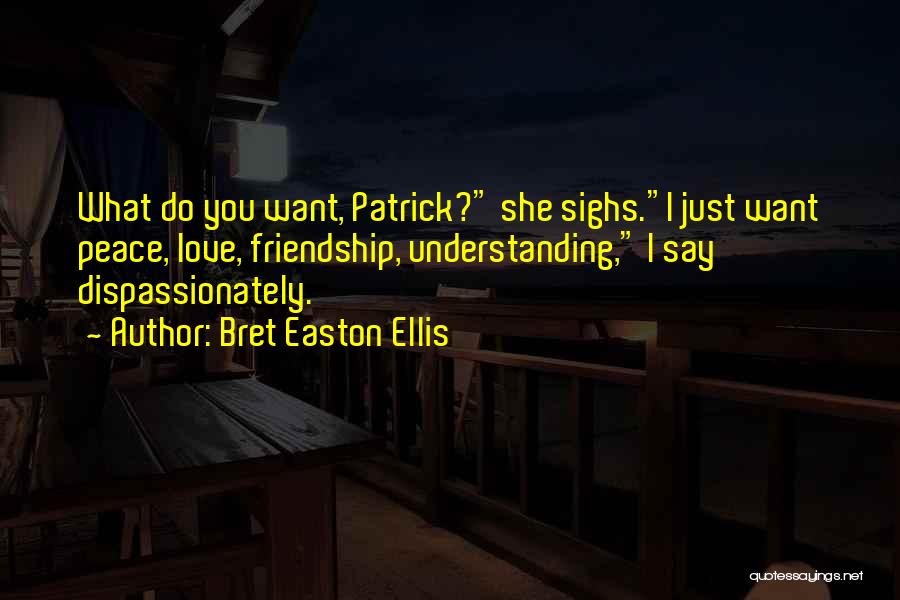 Understanding Love Quotes By Bret Easton Ellis